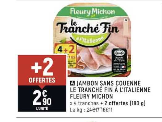 jambon sans couenne le tranché fin à l'italienne fleury michon