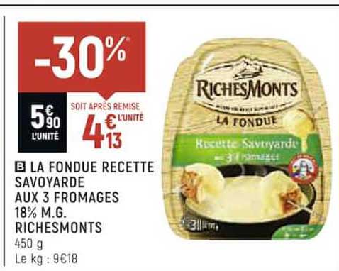 la fondue recette savoyarde aux 3 fromages 18% m.g. richesmonts