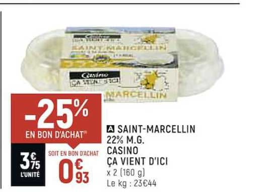 saint-marcellin 22% m.g. casino ça vient d'ici