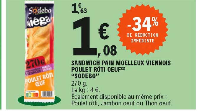 Sandwich Pain Moelleux Viennois Poulet Rôti œuf "sodebo"