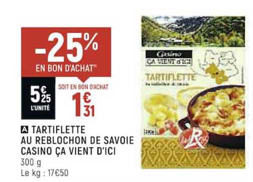 tartiflette au reblochon de savoie casino ça vient d'ici