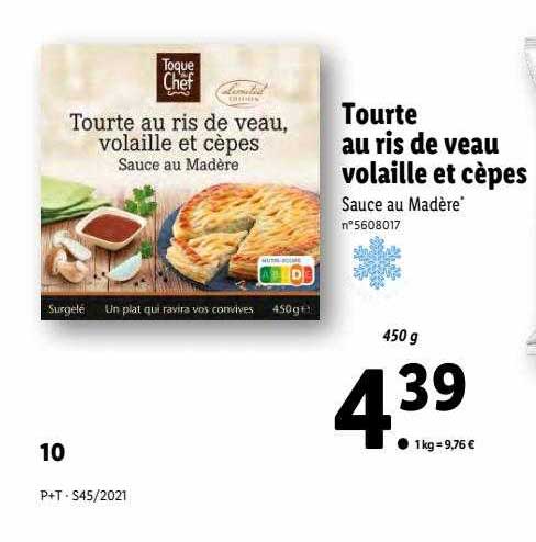 tourte au ris de veau volaille et cèpes toque du chef