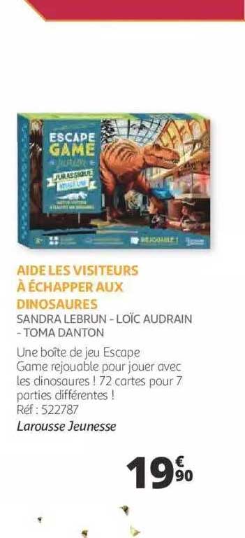 aide les visiteurs à échapper aux dinosaures - sandra lebrun - loïc audrain - toma danton