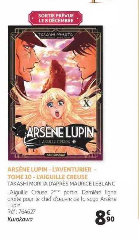 arsène lupin - l'aventurier - tome 10 - l'aiguille creuse - takashi morita d'après maurice leblanc