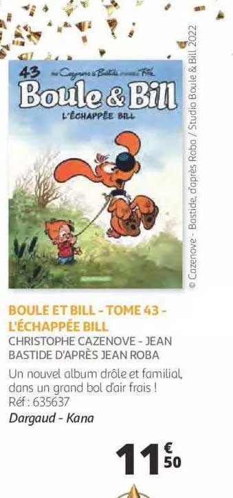 boule et bill - tome 43 - l'échappée bill - christophe cazenove - jean bastide d'après jean roba