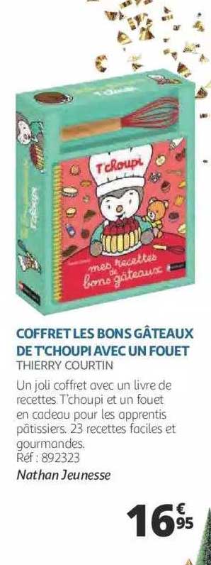 coffret les bons gâteaux de t'choupi avec un fouet - nathan jeunesse