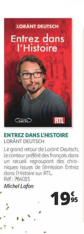 entrez dans l'histoire - lorant deutsch