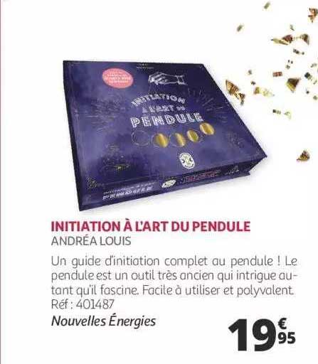 initiation à l'art du pendule - andréa louis