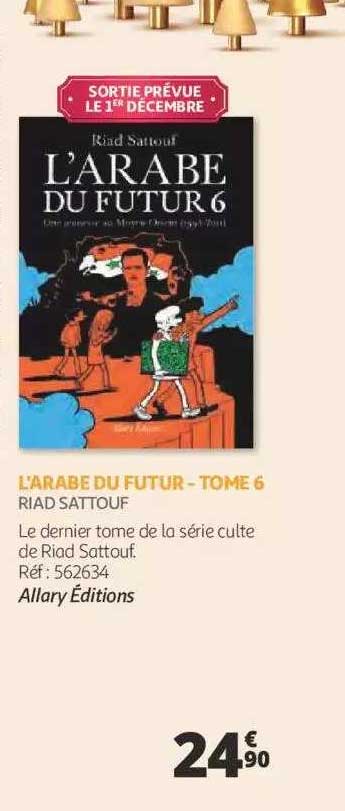 l'arabe du futur - tome 6  - riad sattouf