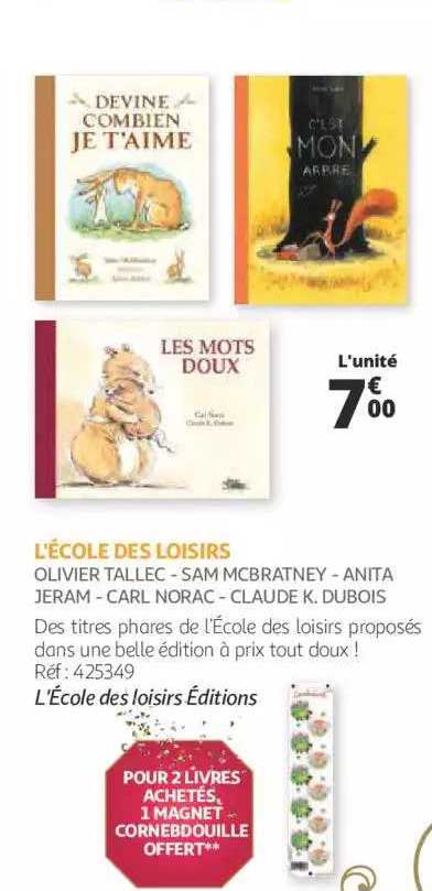 l'école des loisirs - olivier tallec - sam mcbratney - anita jeram - carl norac - claude k. dubois