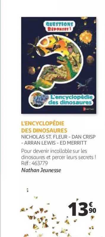 l'encyclopédie des dinosaures - nicholas st. fleur - dan crisp - arran lewis - ed merritt