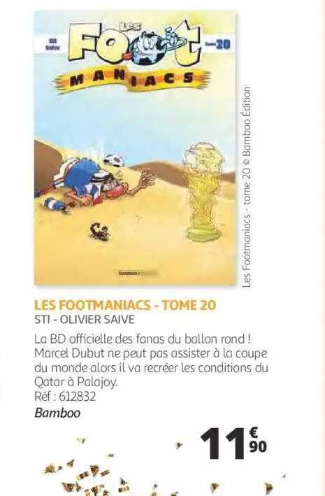 les footmaniacs - tome 20 - sti - olivier saive