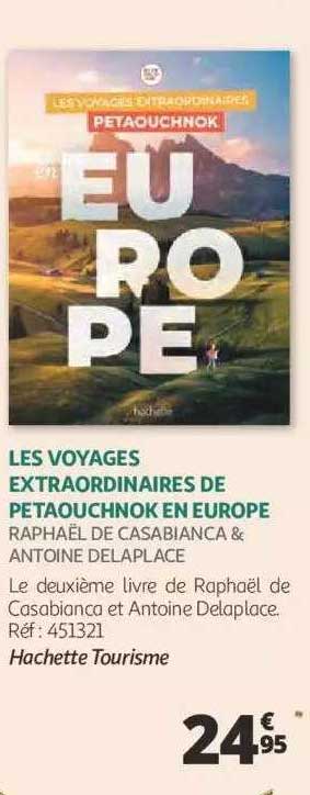 les voyages extraordinaires de petaouchnok en europe - raphaël de casabianca & antoine delaplace