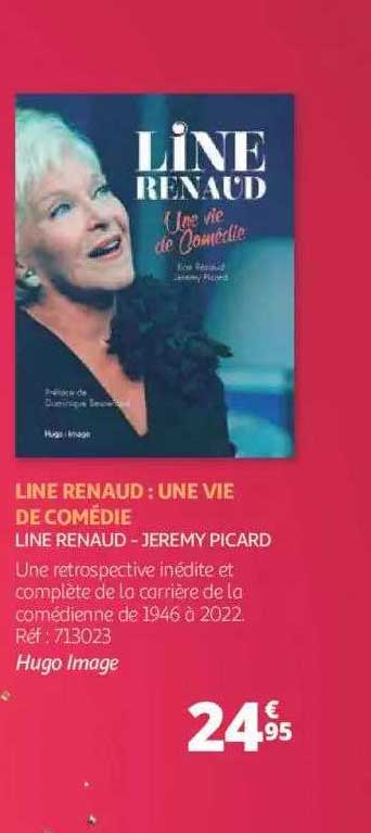 line renaud : une vie de comédie - line renaud - jeremy picard