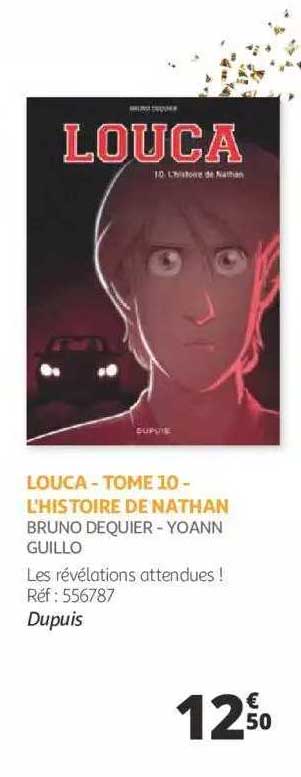 louca - tome 10 - l'histoire de nathan - bruno dequier - yoann guillo