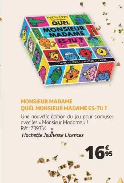 monsieur madame quel monsieur madame es-tu? - hachette jeunesse licences