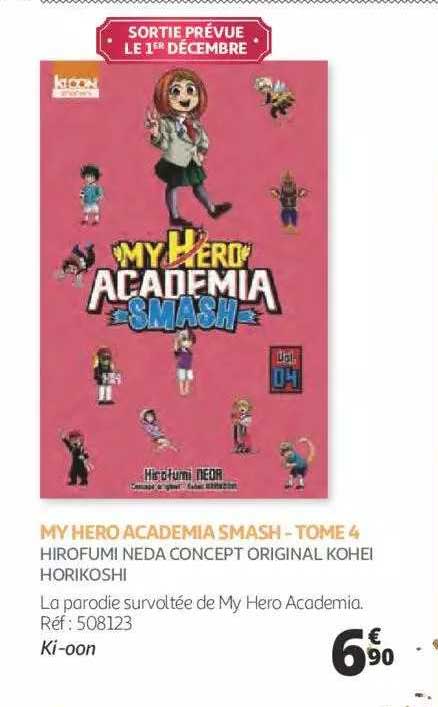 my hero academia smash - tome 4 hirofumi neda concept original kohei horikoshi
