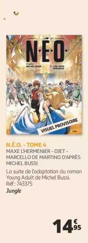 n.é.o. - tome 4 - maxe l'hermenier - djet - marcello de martino d'après michel bussi