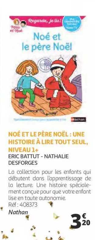 noé et le père noël : une histoire à lire tout seul, niveau1+ - eric battut - nathalie desforges