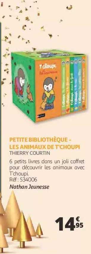 petite bibliothèque - les animaux de t'choupi - thierry courtin