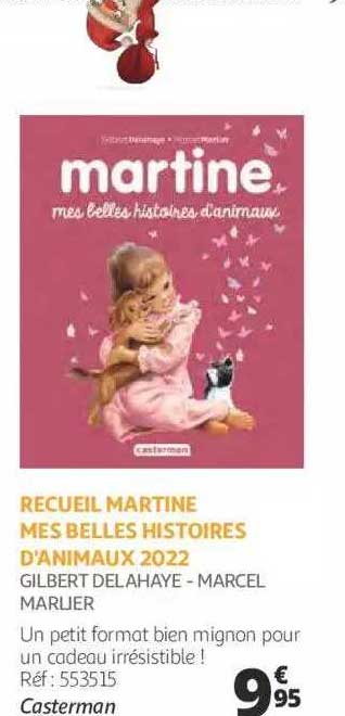 recueil martine mes belles histoires d'animaux 2022 - gilbert delahaye - marcel marlier