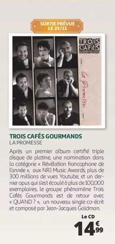 trois cafés gourmands - la promesse