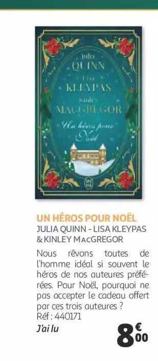 un héros pour noël - julia quinn - lisa kleypas & kinley mac gregor