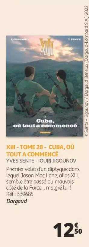 XIII - tome 28 - cuba, où tout a commencé - yves sente - iouri jigounov