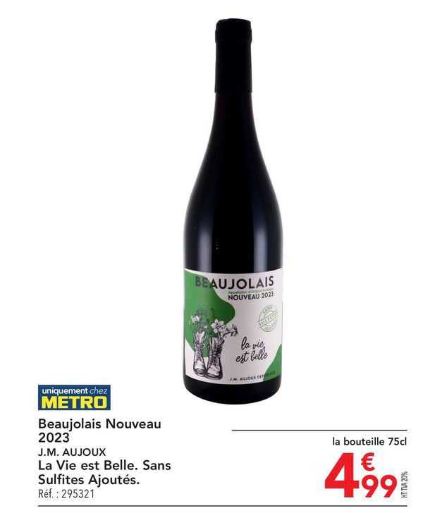 beaujolais nouveau 2023 j.m. aujoux la vie est belle. sans sulfites ajoutés.