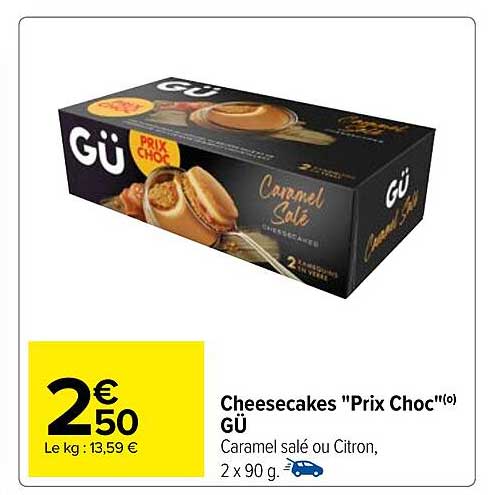 cheesecakes "prix choc" gü