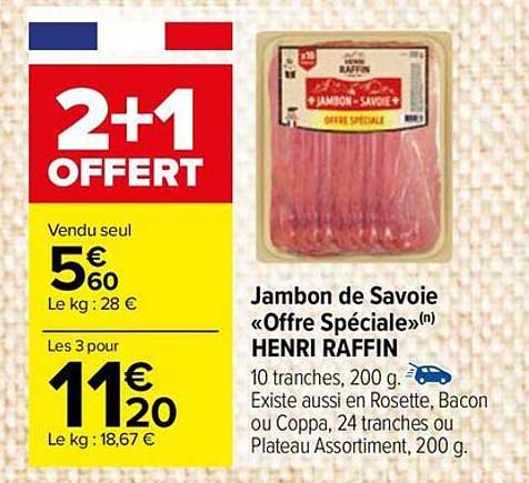 jambon de savoie «offre spéciale» henri raffin