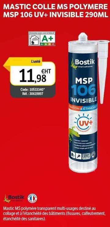 mastic colle ms polymère msp 106 uv+ invisible 290 ml bostik