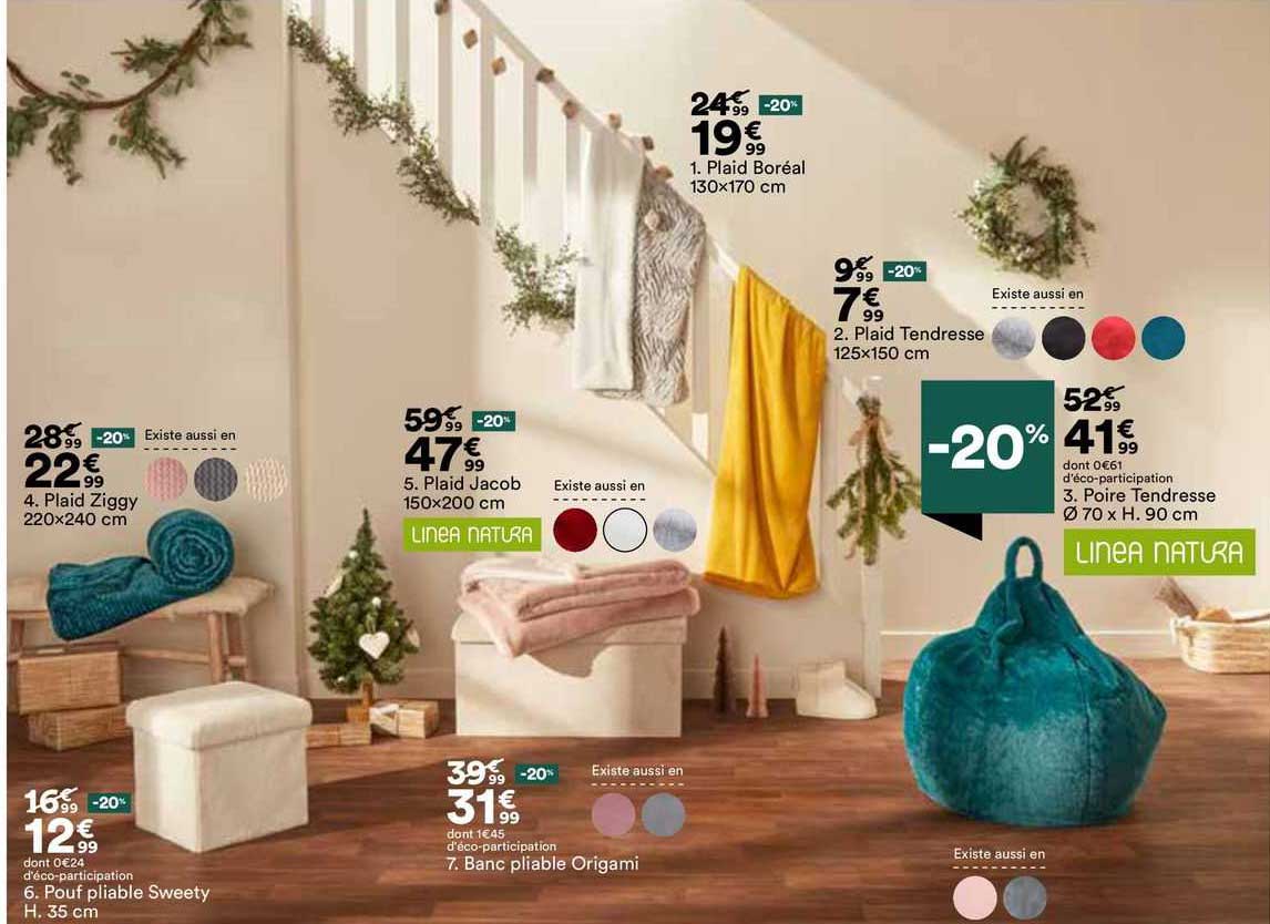 plaid ziggy 220 x 240 cm, pouf pliable sweety h. 35 cm, plaid jacob 150 x 200 cm linea natura, banc pliable origami, plaid boréal 130 x 170 cm, plaid tendresse 125 x 150 cm