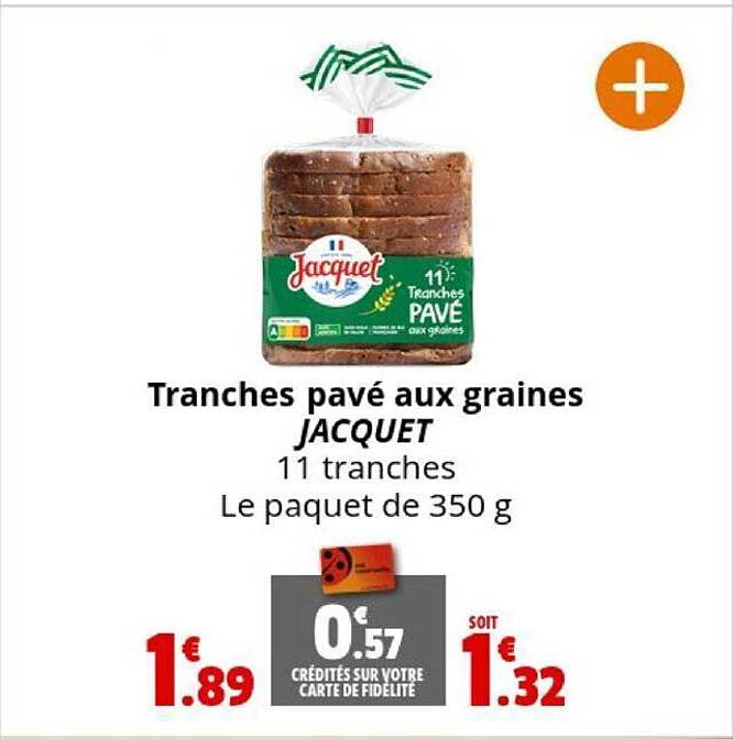 Tranches Pavé Aux Graines Jacquet