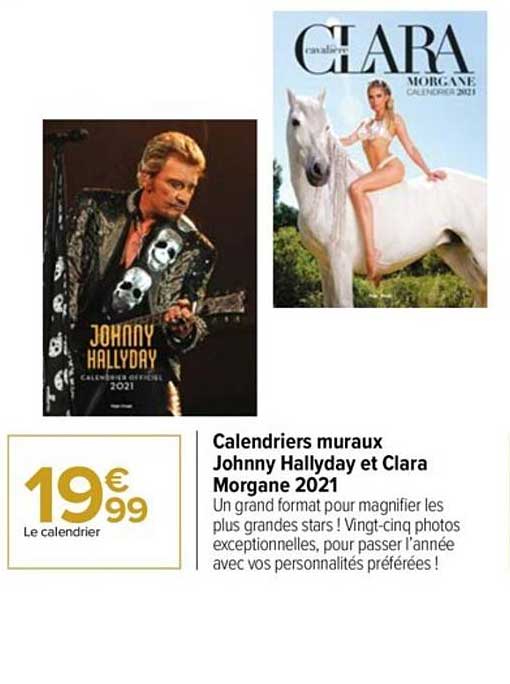 Calendriers Muraux Johnny Hallyday Et Clara Morgane 2021