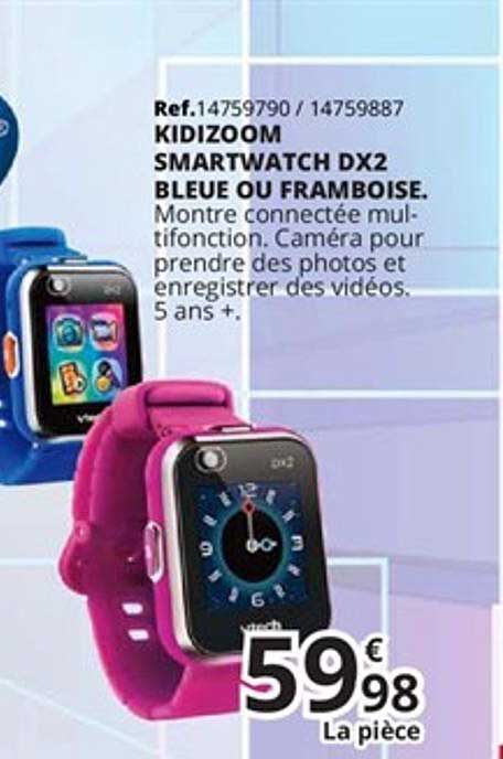 kidizoom smartwatch dx2 bleue ou framboise