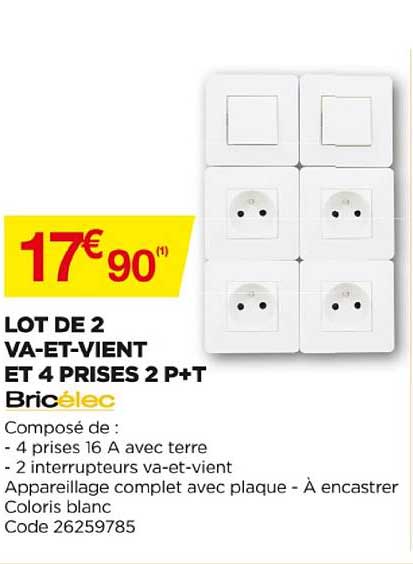 lot de 2 va et vient et 4 prises 2 p+t
