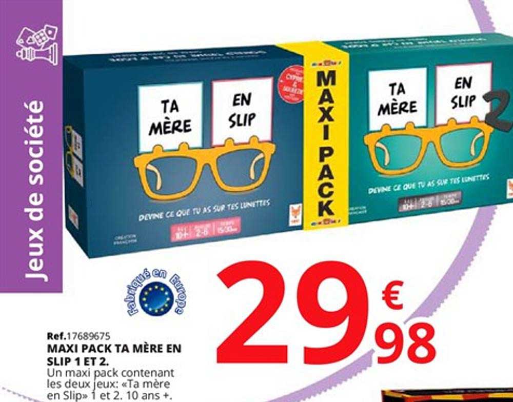 maxi pack ta mère en slip 1 et 2