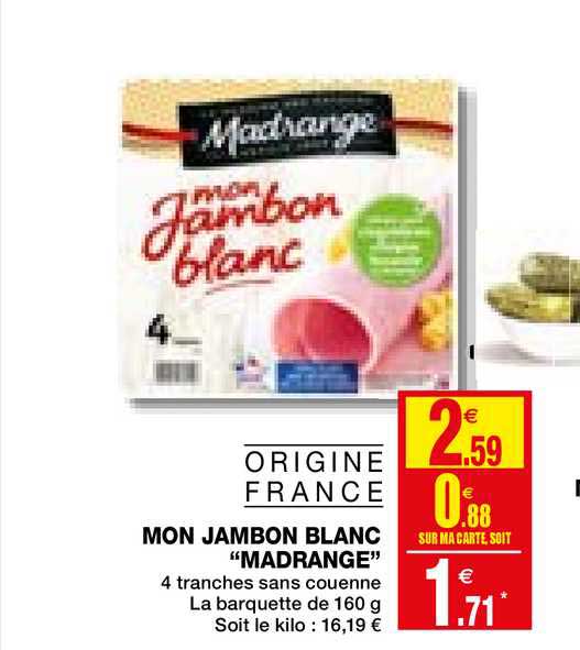 mon jambon blanc "madrange"