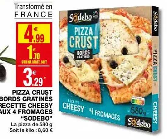 pizza crust bords gratinés  recette cheesy aux 4 fromages "sodebo"