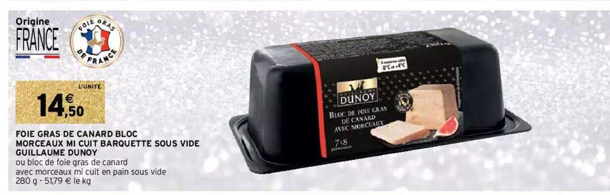 foie gras de canard bloc morceaux mi cuit barquette sous vide guillaume dunoy