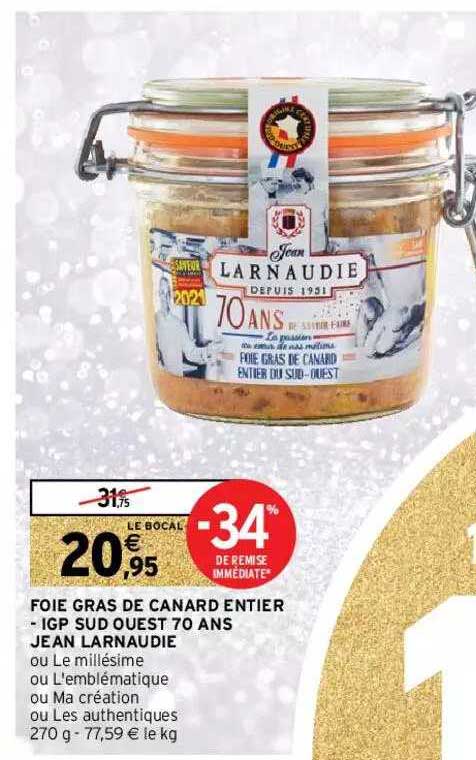 foie gras de canard entier - igp sud ouest 70 ans jean larnaudie