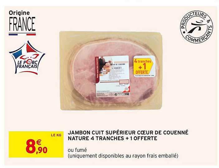 Jambon Cuit Supérieur Coeur De Couenné Nature 4 Tranches + 1 Offerte