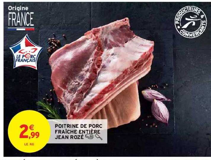 poitrine de porc fraîche entière jean rozé