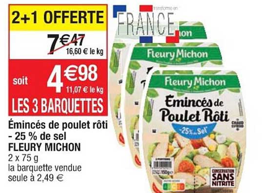 émincés de poulet rôti -25% de sel fleury michon