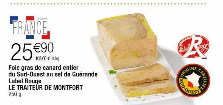 Foie Gras De Canard Entier Du Sud-ouest Au Sel De Guérande Label Rouge Le Traiteur De Montfort