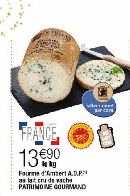 fourme d'ambert a.o.p. au lait cru de vache patrimoine gourmand