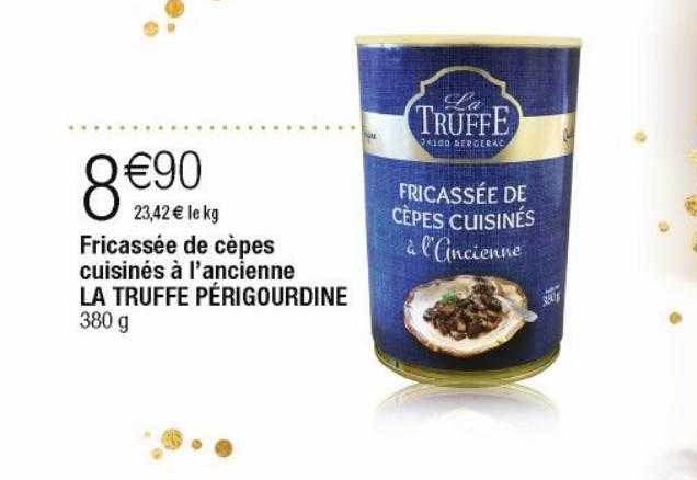 Fricassée De Cèpes Cuisinés à L'ancienne La Truffe Périgourdine
