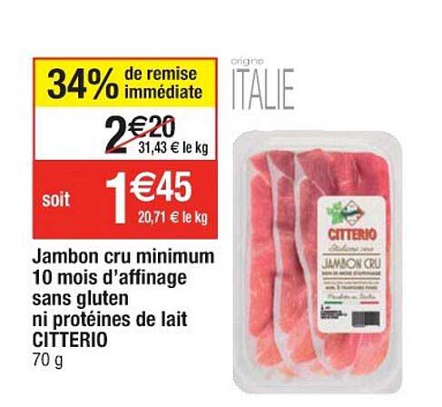 jambon cru minimum 10 mois d'affinage sans gluten ni protéines de lait citterio