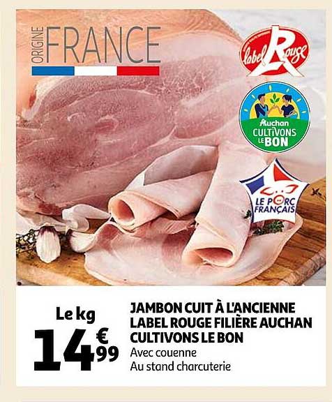 jambon cuit à l'ancienne label rouge filière auchan cultivons le bon